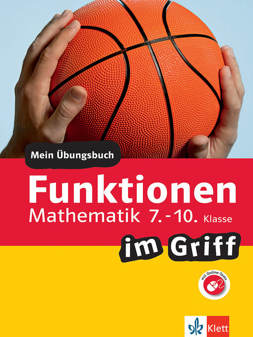 Title details for Klett Funktionen im Griff Mathematik 7.-10. Klasse by Heike Homrighausen - Available